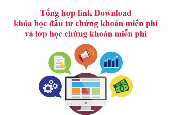 Link tải khóa học đầu tư chứng khoán miễn phí và lớp học chứng khoán miễn phí 1 link download khóa học đầu tư chứng khoán miễn phí và lớp học đầu tư chứng khoán miễn phí